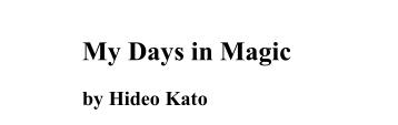 (image for) Hideo Kato - My Days in Magic