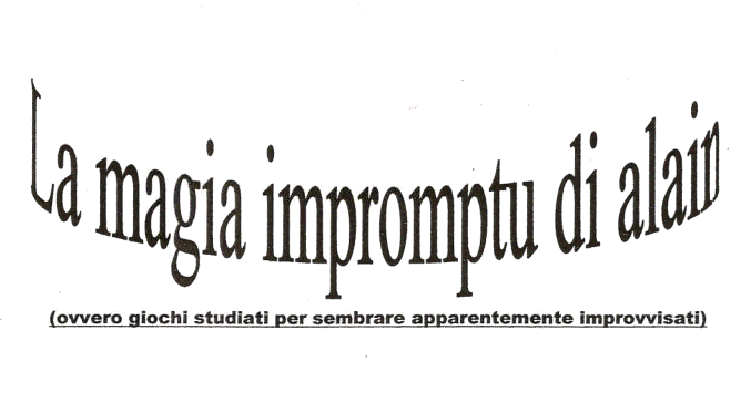 (image for) Alain Iannone - La Magia Impromptu Di Alain (Italian)