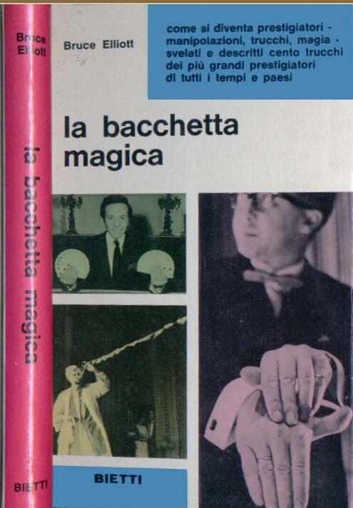 (image for) Bruce Elliot - La Bacchetta Magica