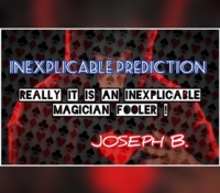 Joseph B - INEXPLICABLE PREDICTION