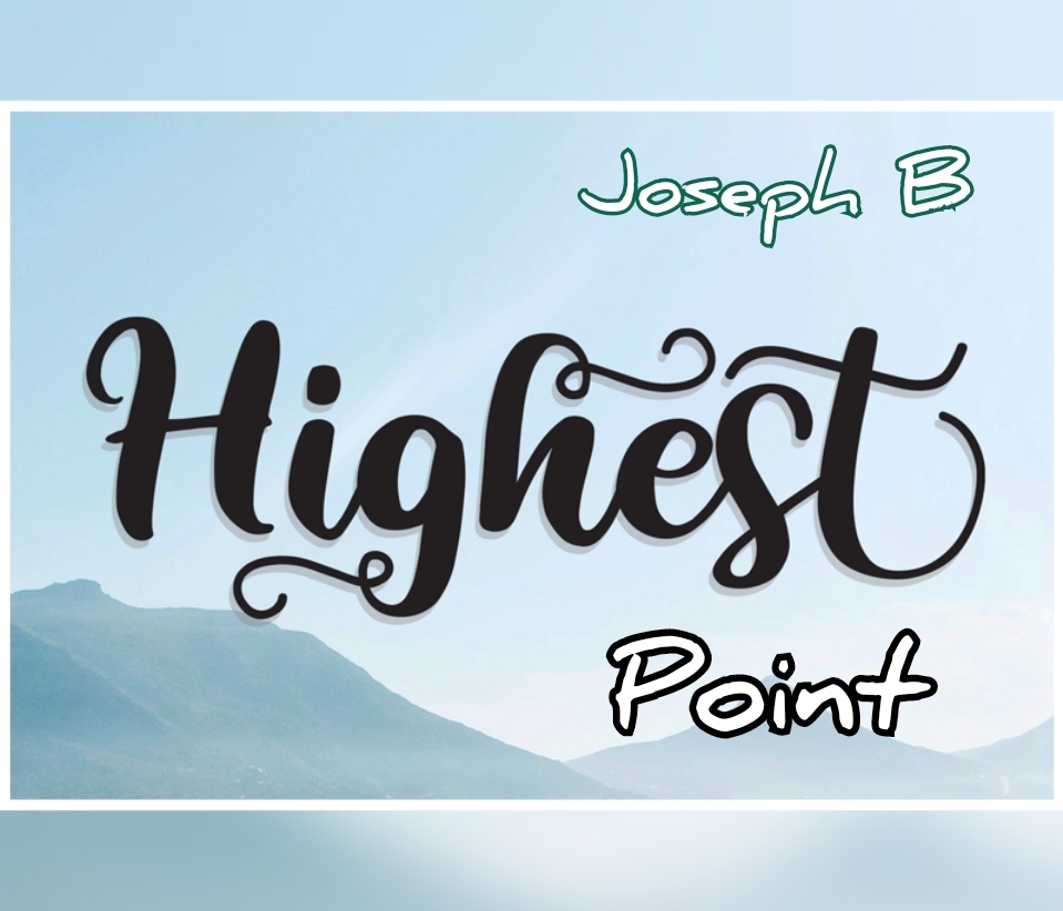 Joseph B. - HIGHEST POINT