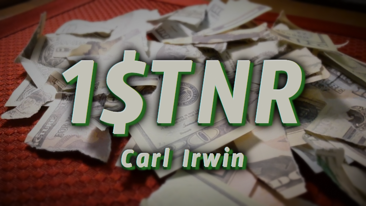 Carl Irwin - 1$TNR - One Dollar Torn And Restored