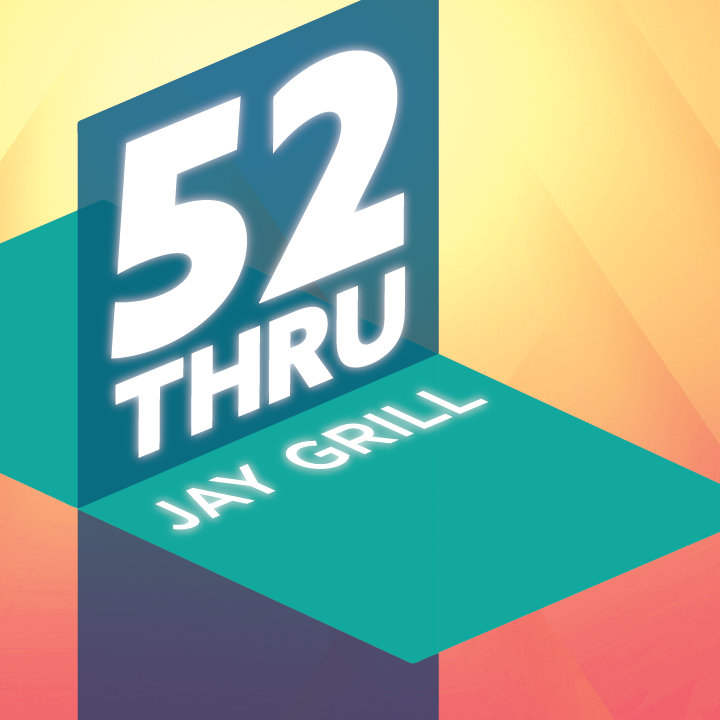 Jay Grill - 52 Thru