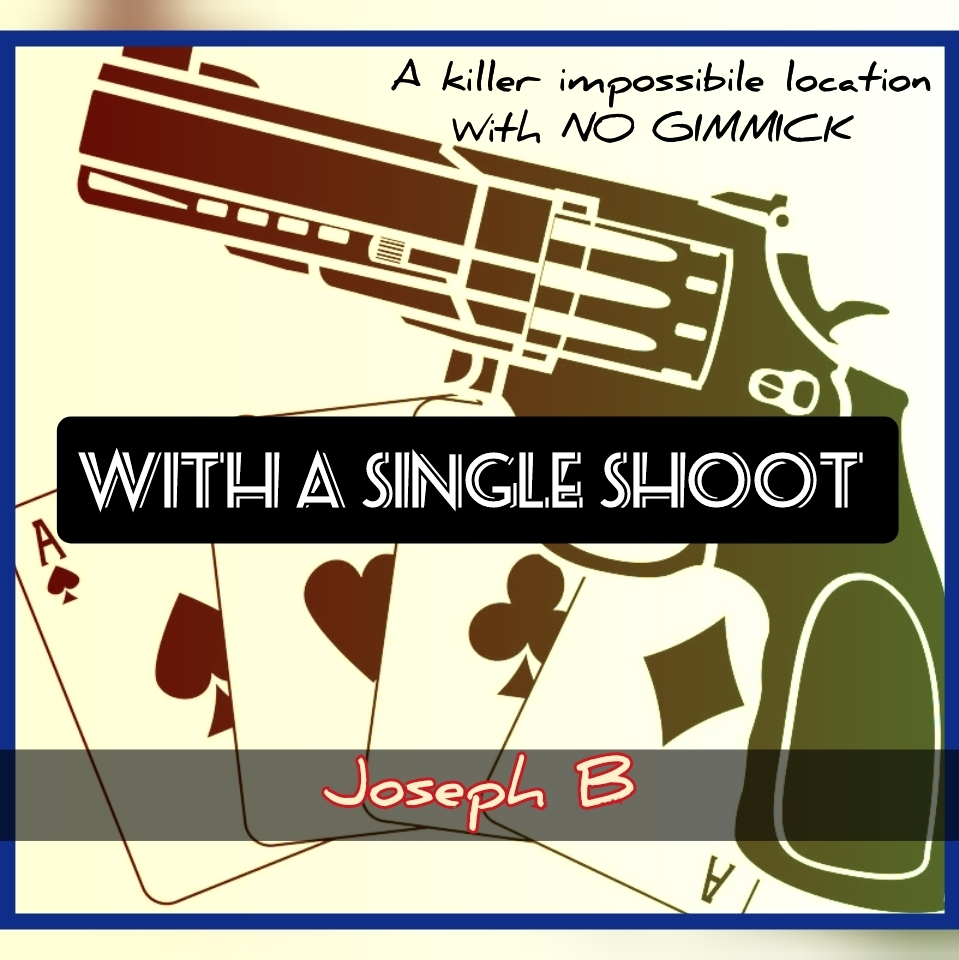 Joseph B - KILL WITH A SINGLE SHOOT