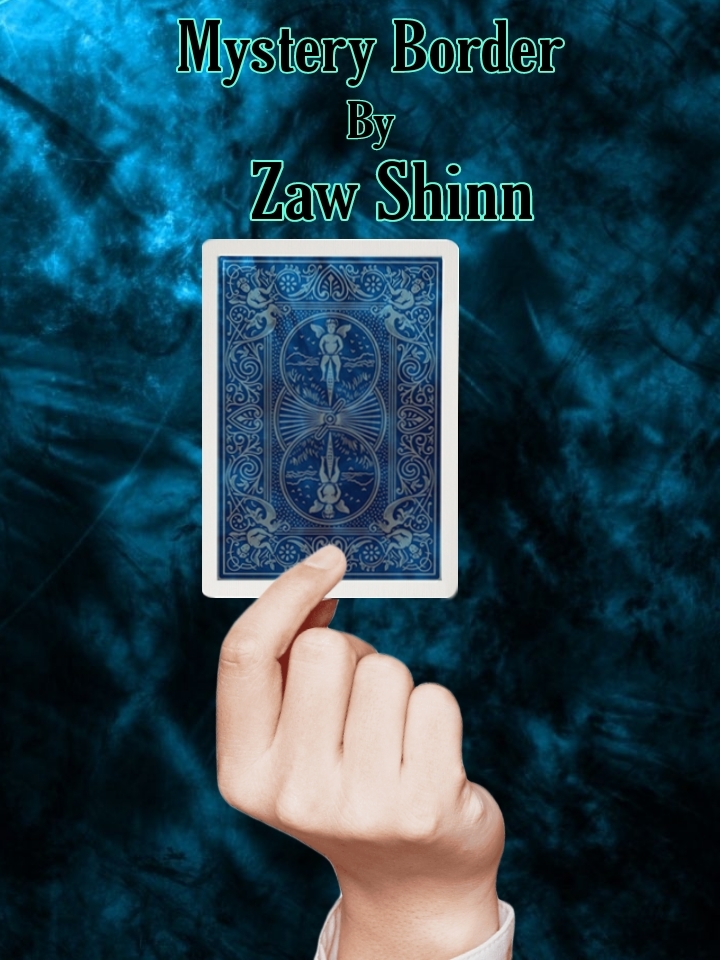 Zaw Shinn - Mystery Border