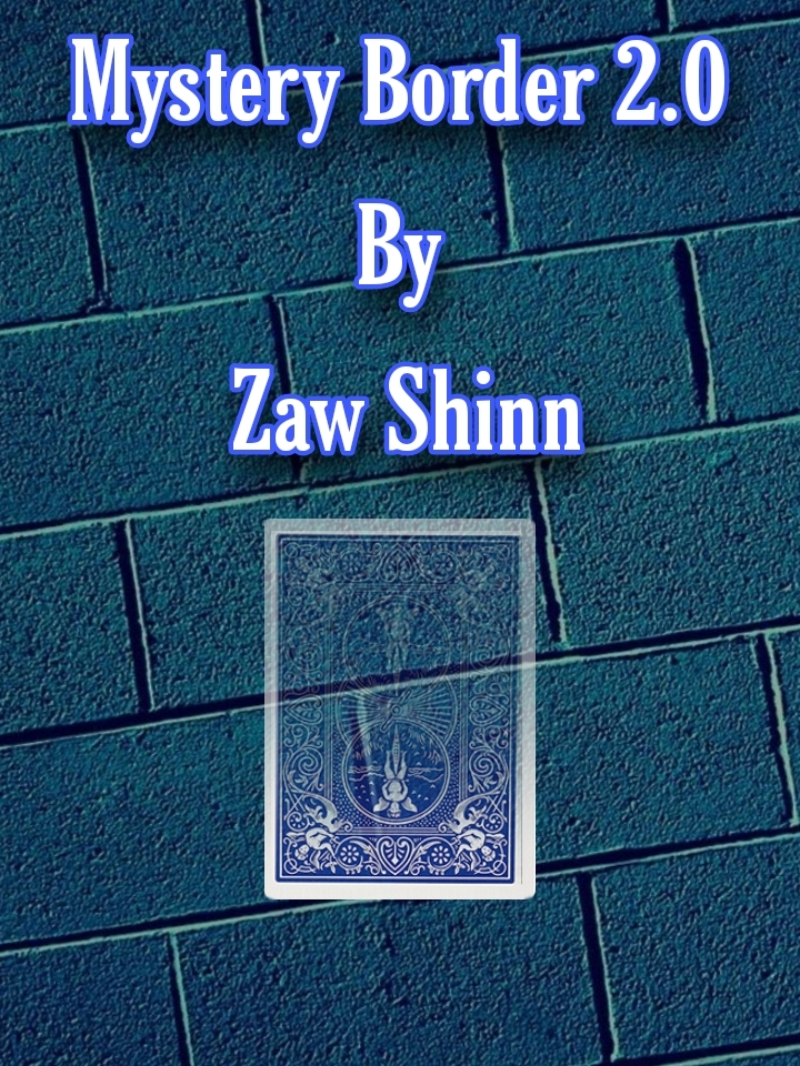 Zaw Shinn - Mystery Border 2.0 - $0.99 : Funnystore!, The Art of Magician