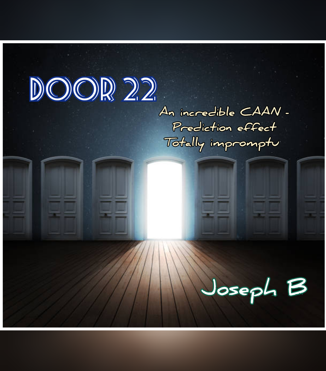 Joseph B. - DOOR22 (Caan prediction)