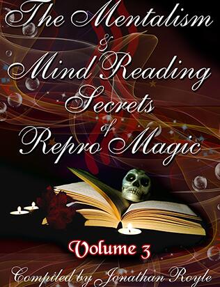 Jonathan Royle - The Mentalism & Mind Reading Secrets of Repro Magic Vol. 3