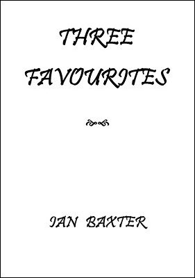 Ian Baxter - Three Favorites