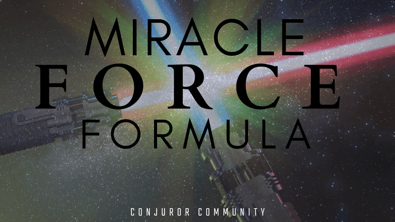 Conjuror Community Club - Miracle Force Formula