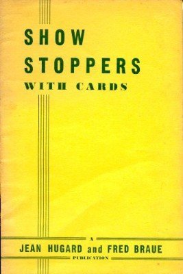 Jean Hugard & Fred Braue - Show Stoppers with Cards