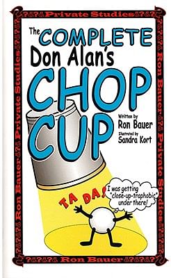 (image for) Ron Bauer - The Complete Don Alan's Chop Cup