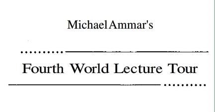 (image for) Michael Ammar - Fourth World Lecture Tour