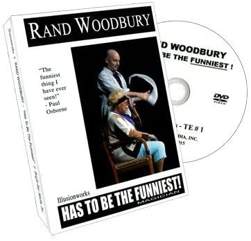 Rand Woodbury - Has To Be The Funniest