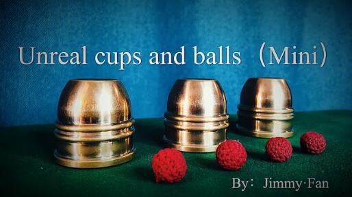 Jimmy Fan - Unreal Cups and Balls