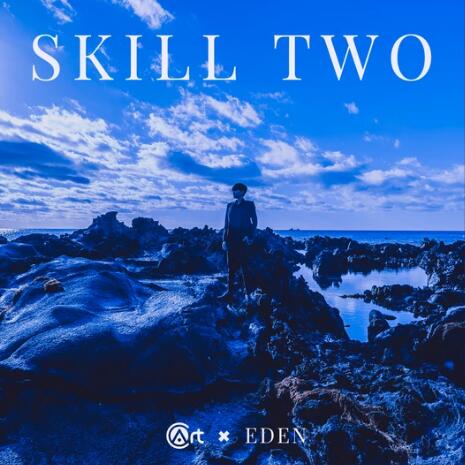 Eden - Skill TWO