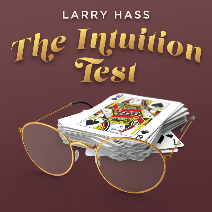 Larry Hass - The Intuition Test