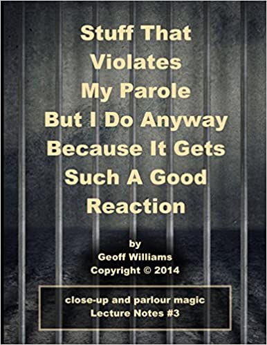 (image for) Geoff Williams - Stuff That Violates My Parole: (But I Do Anyway Because It Gets Such A Good Reaction)