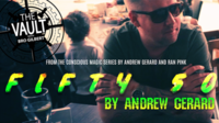 Andrew Gerard - The Vault - FIFTY 50