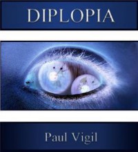 Paul Vigil - Diplopia