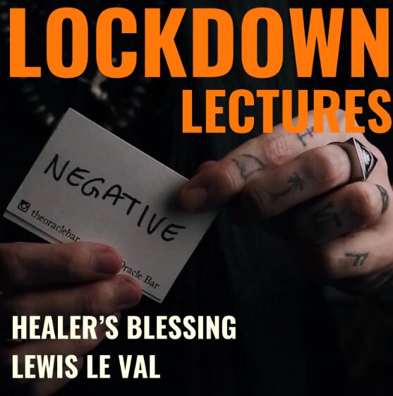 (image for) Lewis Le Val - Lockdown Lectures Chapter 1 - Healer's Blessing