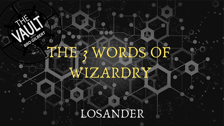 Losander - The Vault - The 3 Words of Wizardry