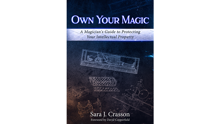 Pre-Sale:Sara J. Crasson - Own Your Magic: A Magician's Guide to