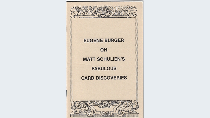 Eugene Burger - On Matt Schulien's Fabulous Card Discoveries