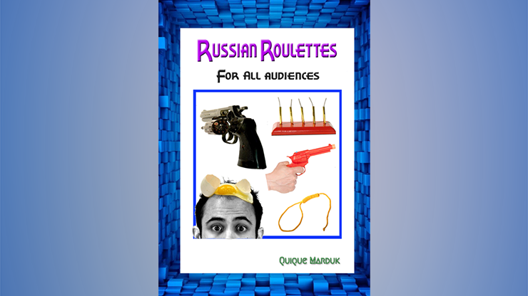 Quique Marduk - Russian Roulettes For All Audiences