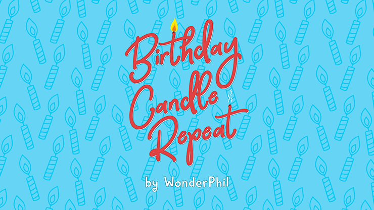Wonder Phil - Birthday Candle Repeat
