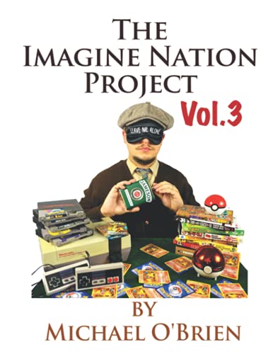 Michael R O'Brien - The Imagine Nation Project Vol 3