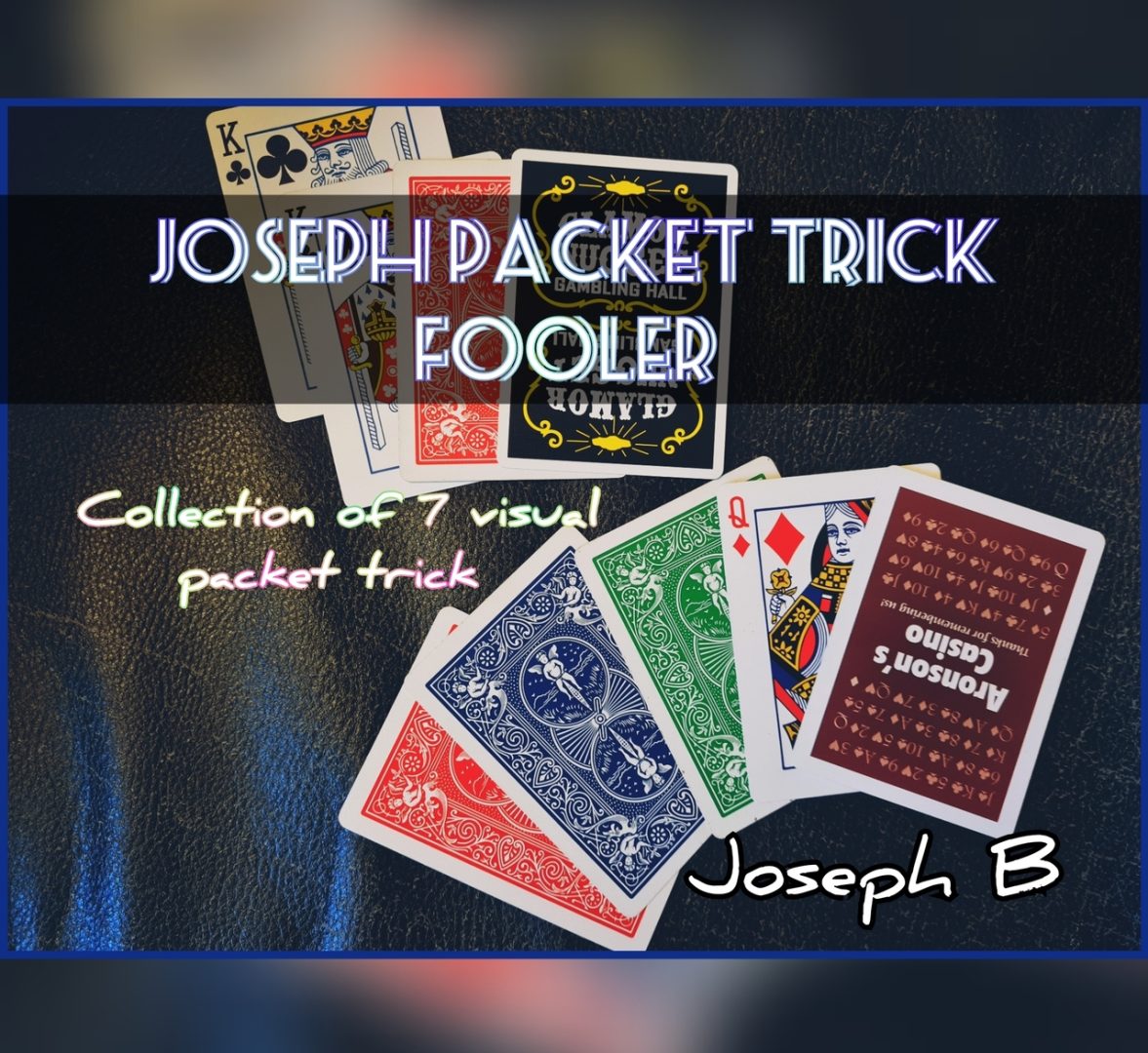 Joseph B - PACKET TRICK FOOLER COLLECTION