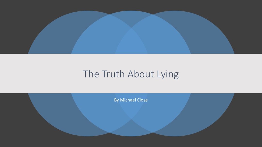 (image for) Michael Close - The Truth About Lying