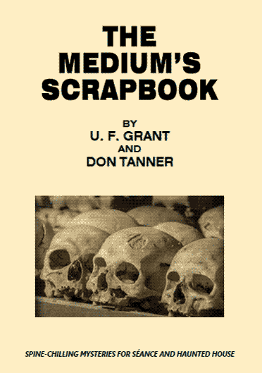 (image for) U.F. Grant - The Medium's Scrapbook