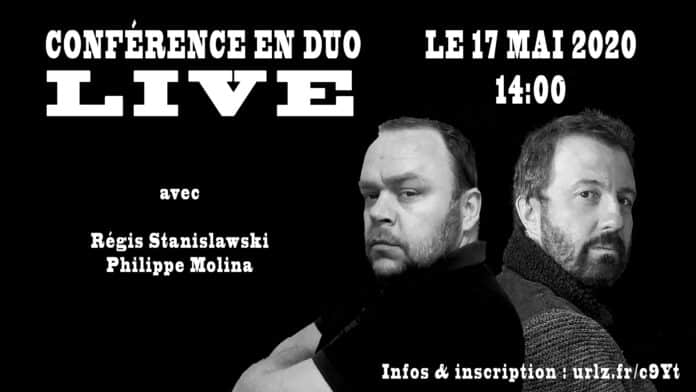 Conference Duo avec Regis Stanislawski & Philippe Molina (2020-05-17)