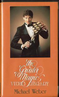 Greater Magic Video Library 22 - Michael Weber
