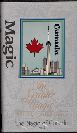 The Greater Magic Video Library 51 - Magic Of Canada.2