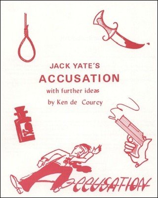 Jack Yates & Ken de Courcy - Accusation