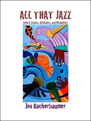 Jon Racherbaumer - All That Jazz