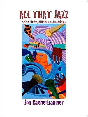 Jon Racherbaumer - All That Jazz