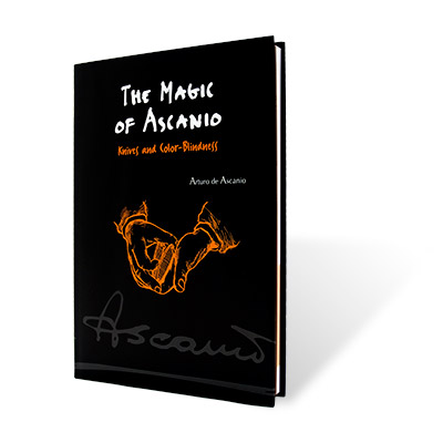Arturo de Ascanio - The Magic of Ascanio Book Vol. 4 Knives and