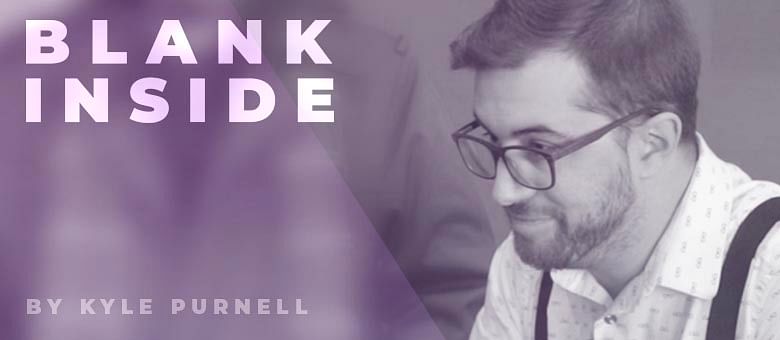 Kyle Purnell - Blank Inside