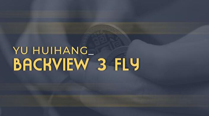 (image for) Yu Huihang - Backview 3 Fly
