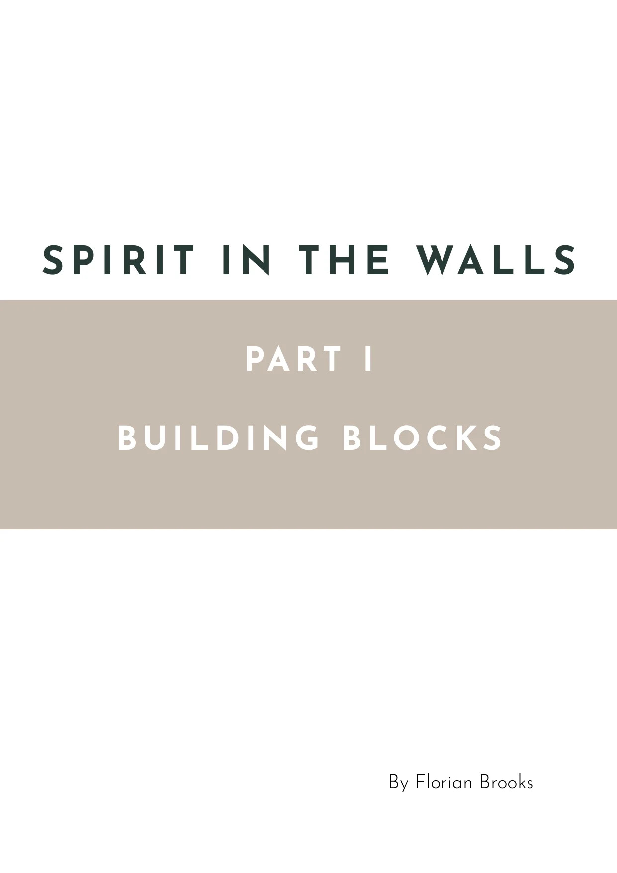 (image for) Florian Brooks - Lecture notes - Spirit in the walls - Part 1