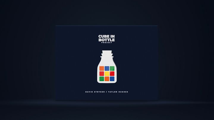David Stryker and Taylor Hughes - Cube in Bottle Project