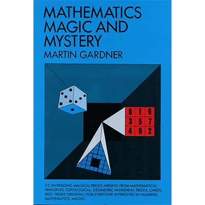 Martin Gardner - Mathematics, Magic & Mystery