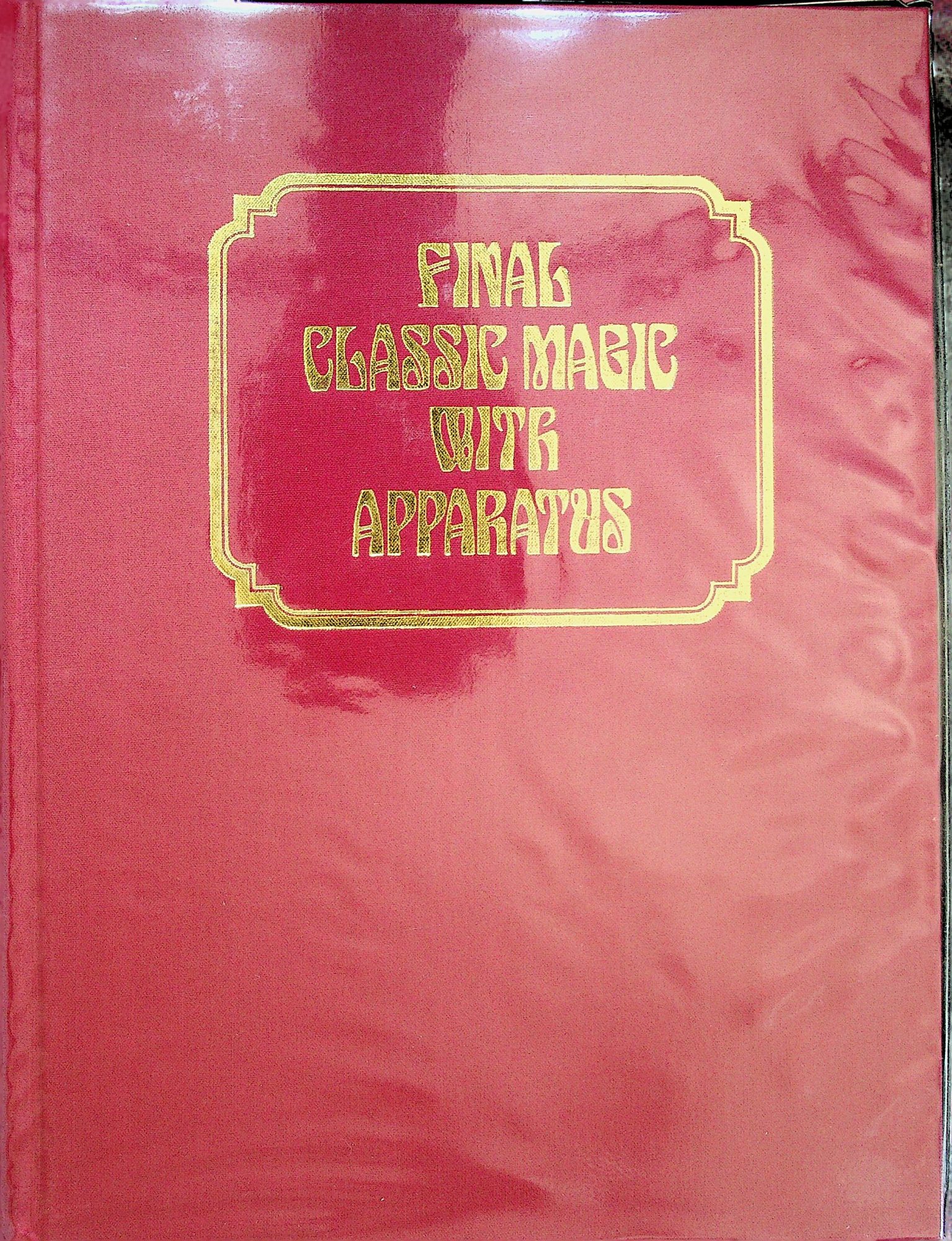 (image for) Robert J. Albo - Albo 06 - Final Classic Magic With Apparatus