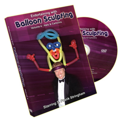 S. Frank Stringham - Entertaining With Balloon Sculpting Vol 4