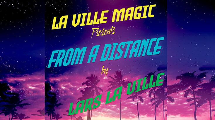 Lars La Ville - La Ville Magic Presents From A Distance
