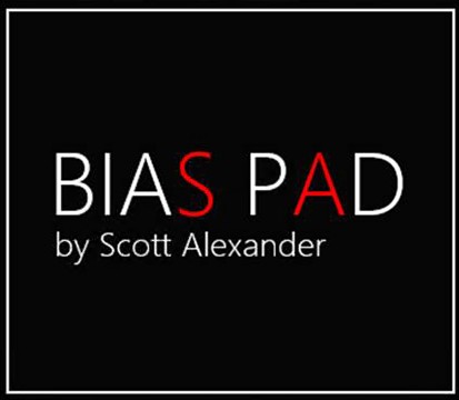 Scott Alexander - BIAS PAD